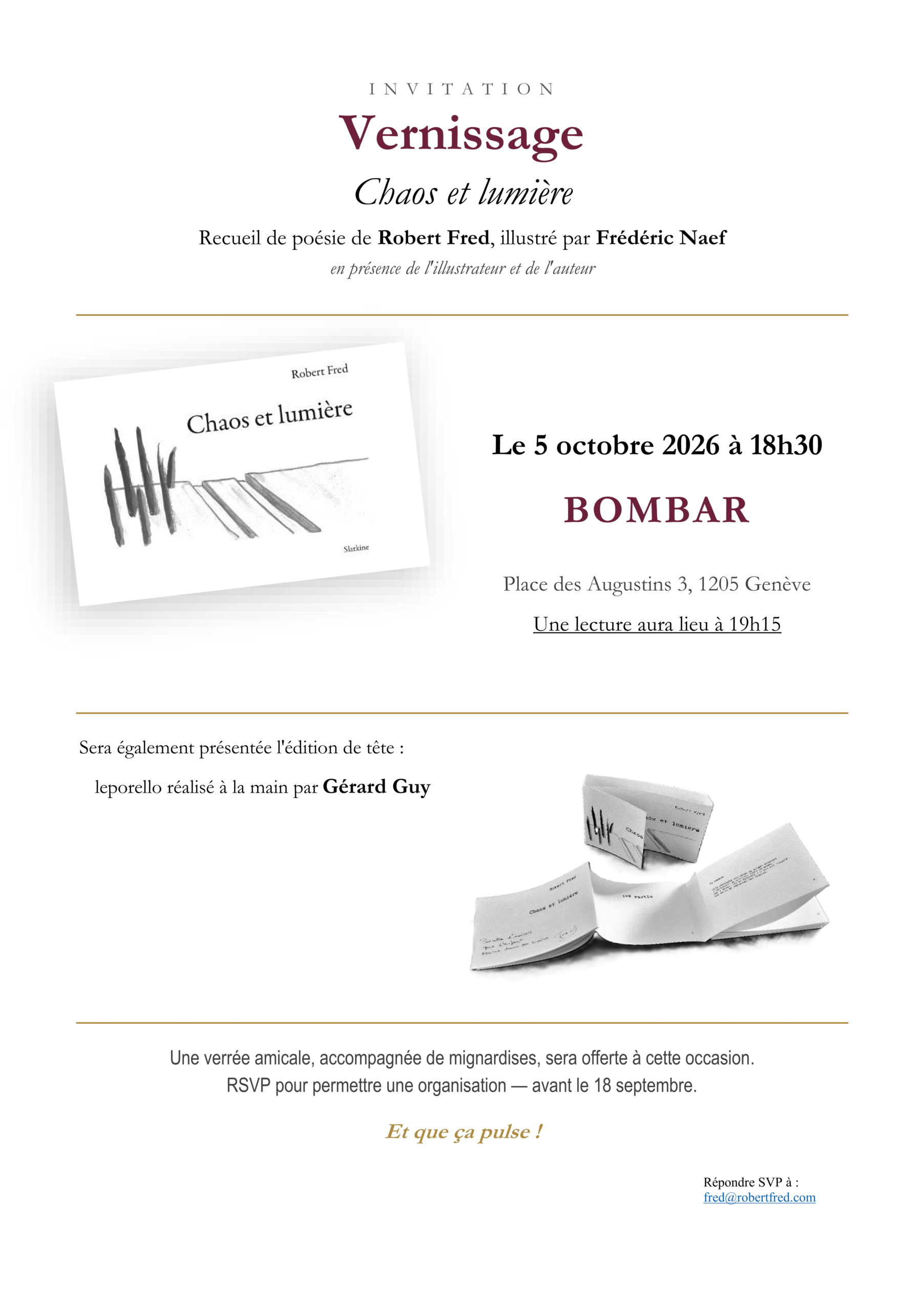 Vernissage de Chaos et lumière de Robert Fred au Bombar le 5 octobre 2026